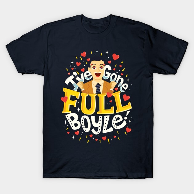 Full Boyle T-Shirt by risarodil